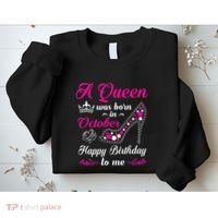 A Queen Was Born In October Birthday Gift For Women Sweatshirt thumb 2