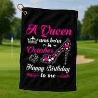 A Queen Was Born In October Birthday Gift For Women Golf Towel thumb 1