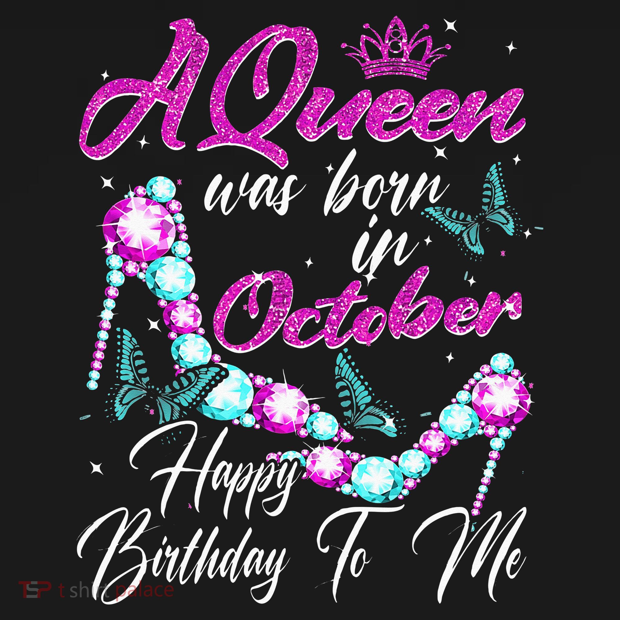 A Queen Was Born In October Happy Birthday To Me For Women Women's Tank Top