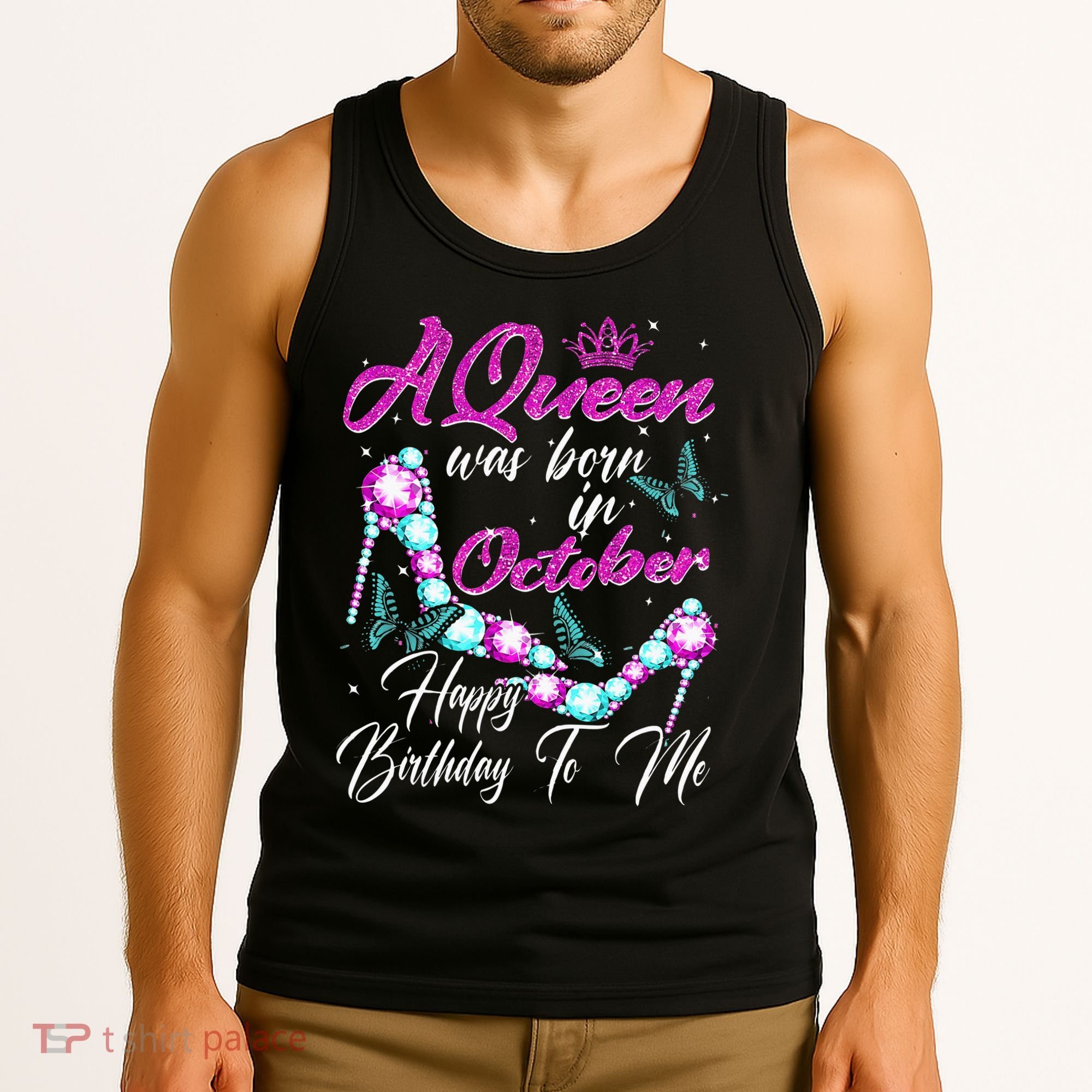 A Queen Was Born In October Happy Birthday To Me For Women Tank Top