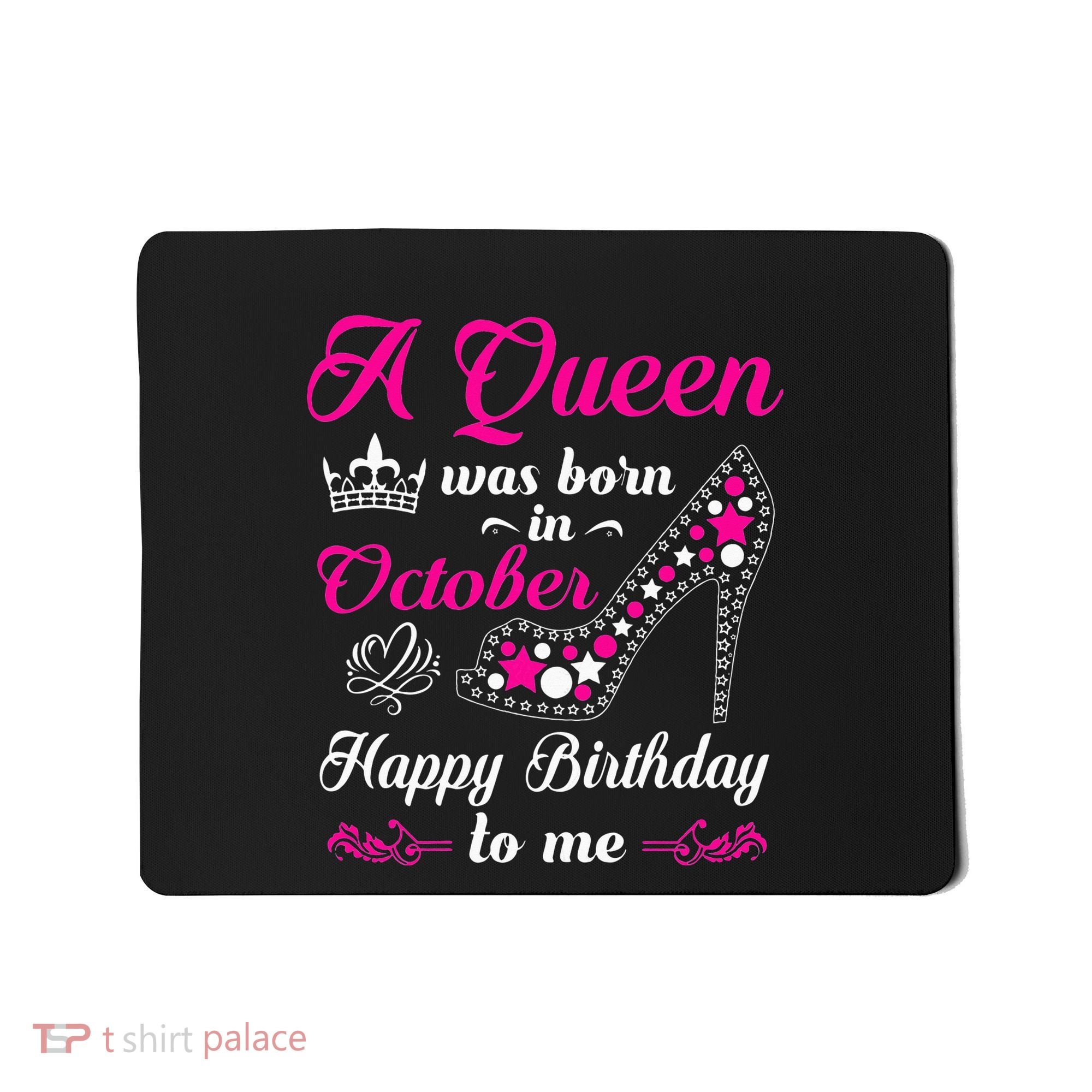 A Queen Was Born In October Birthday Gift For Wo Mousepad