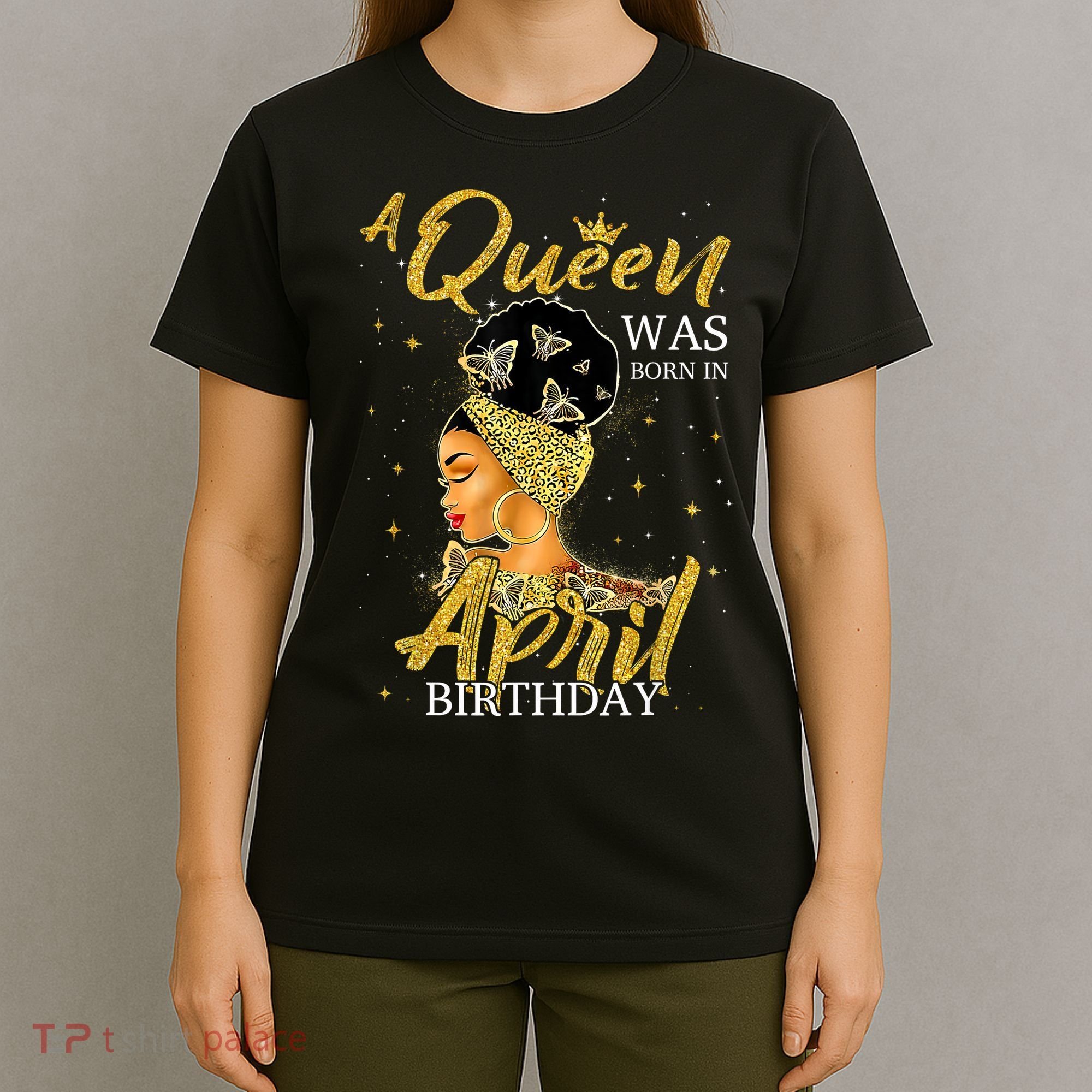 A Queen Was Born In April Happy Birthday To Me Party  T-Shirt