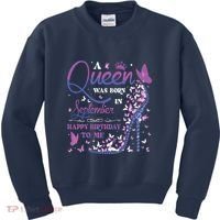 A Queen Was Born In September Happy Birthday To Me Kids Sweatshirt thumb 0