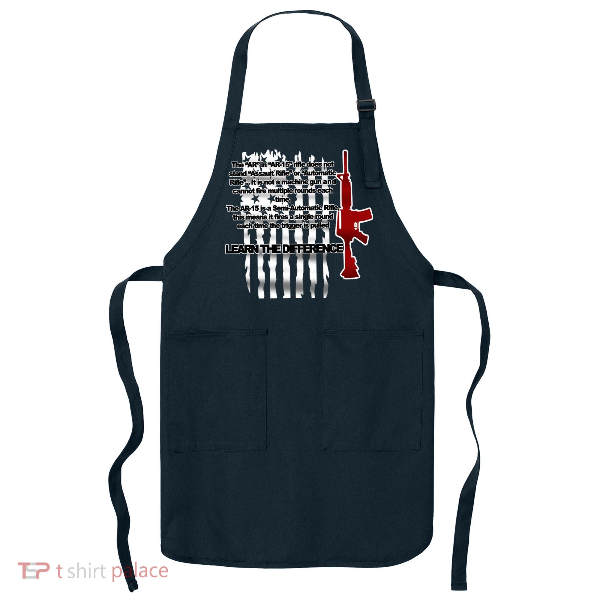AR15 Not AN Assault Rifle Guns Quote Apron