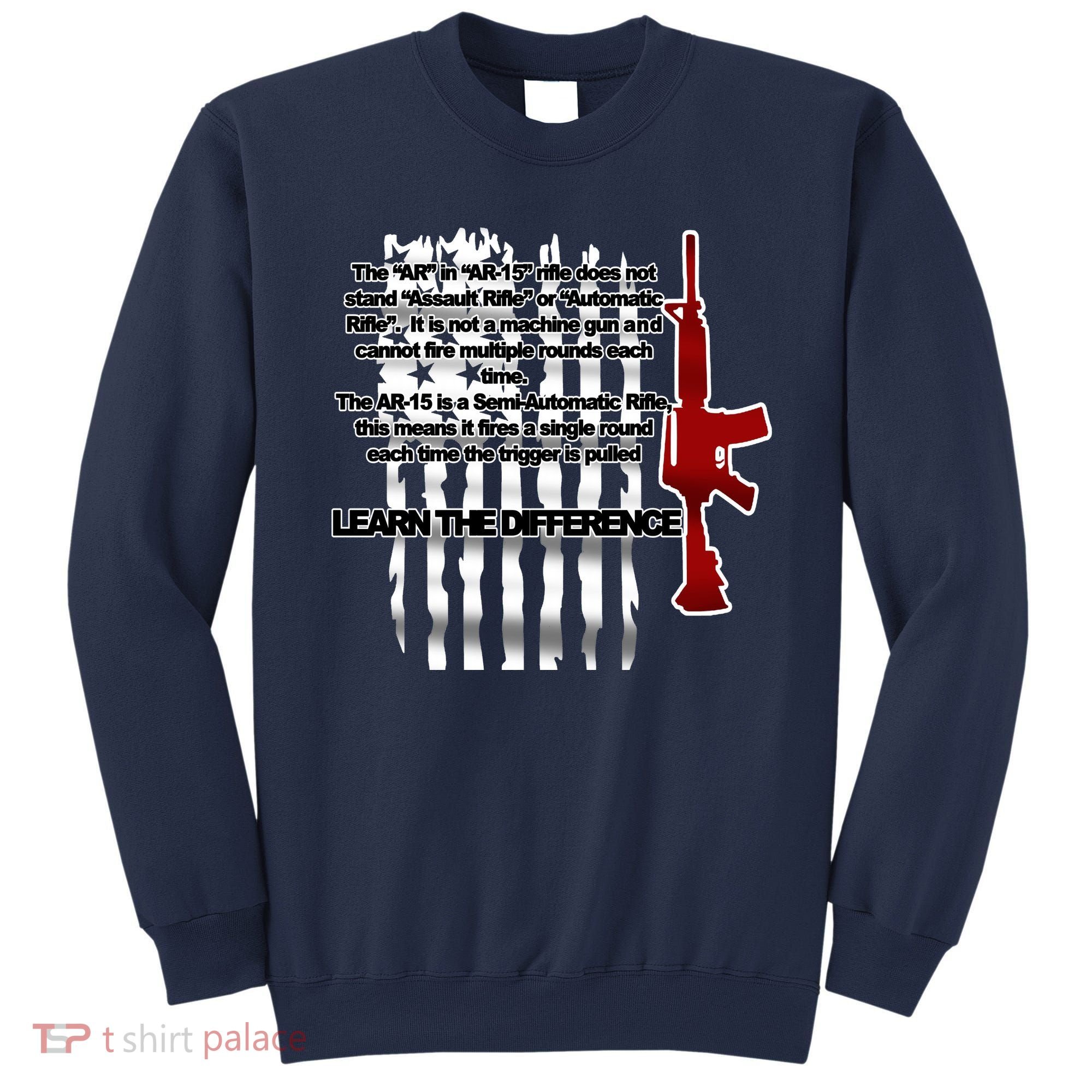AR15 Not AN Assault Rifle Guns Quote Sweatshirt