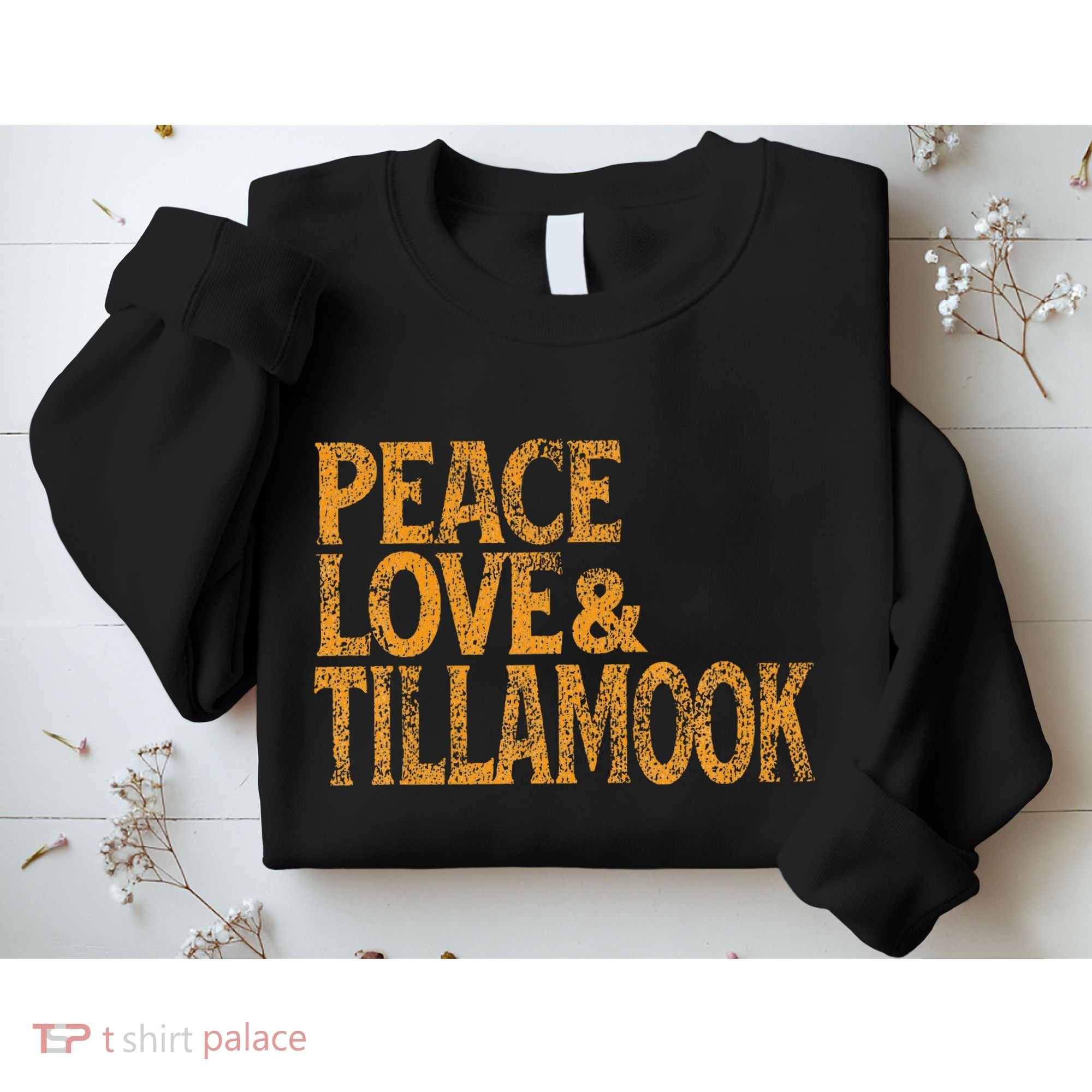 Awesome Retro 1960s Peace Love Tillamook Oregon Sweatshirt