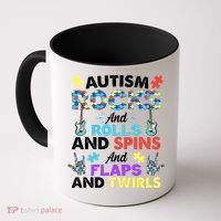 Autism Rocks And Rolls And Spins And Flaps And Twists Coffee Mug thumb 0