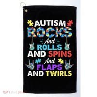 Autism Rocks And Rolls And Spins And Flaps And Twists Golf Towel thumb 0