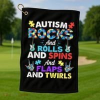 Autism Rocks And Rolls And Spins And Flaps And Twists Golf Towel thumb 1