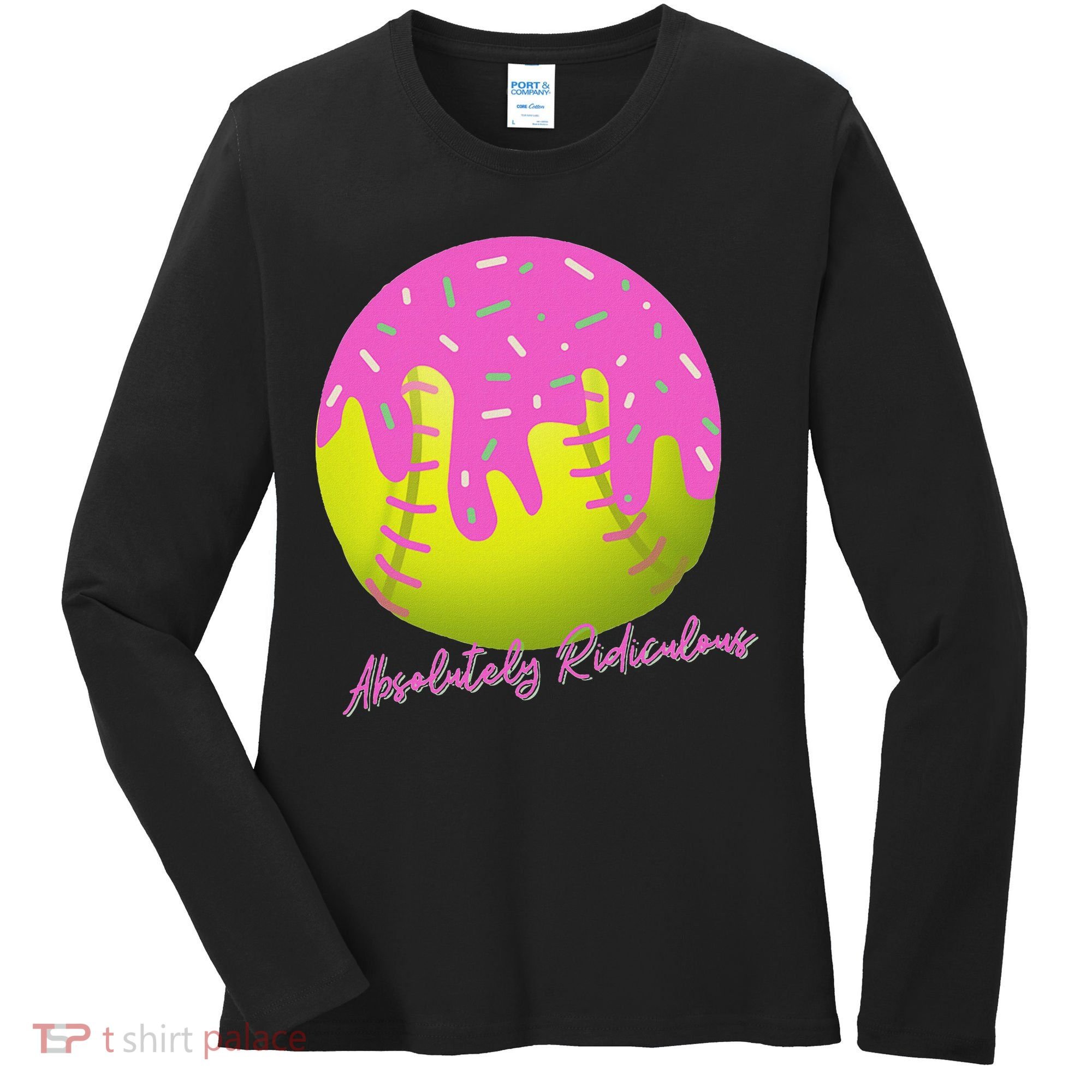 Absolutely Ridiculous Women's Long Sleeve Shirt