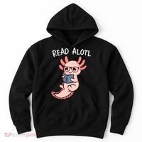 Axolotl Reading A Book, Read Alotl Books Funny Axolotl Book Hoodie thumb 0