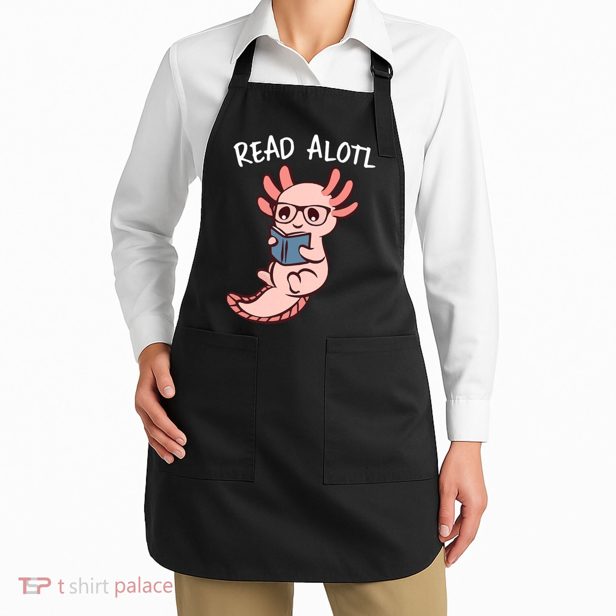 Axolotl Reading A Book, Read Alotl Books Funny Axolotl Book Apron