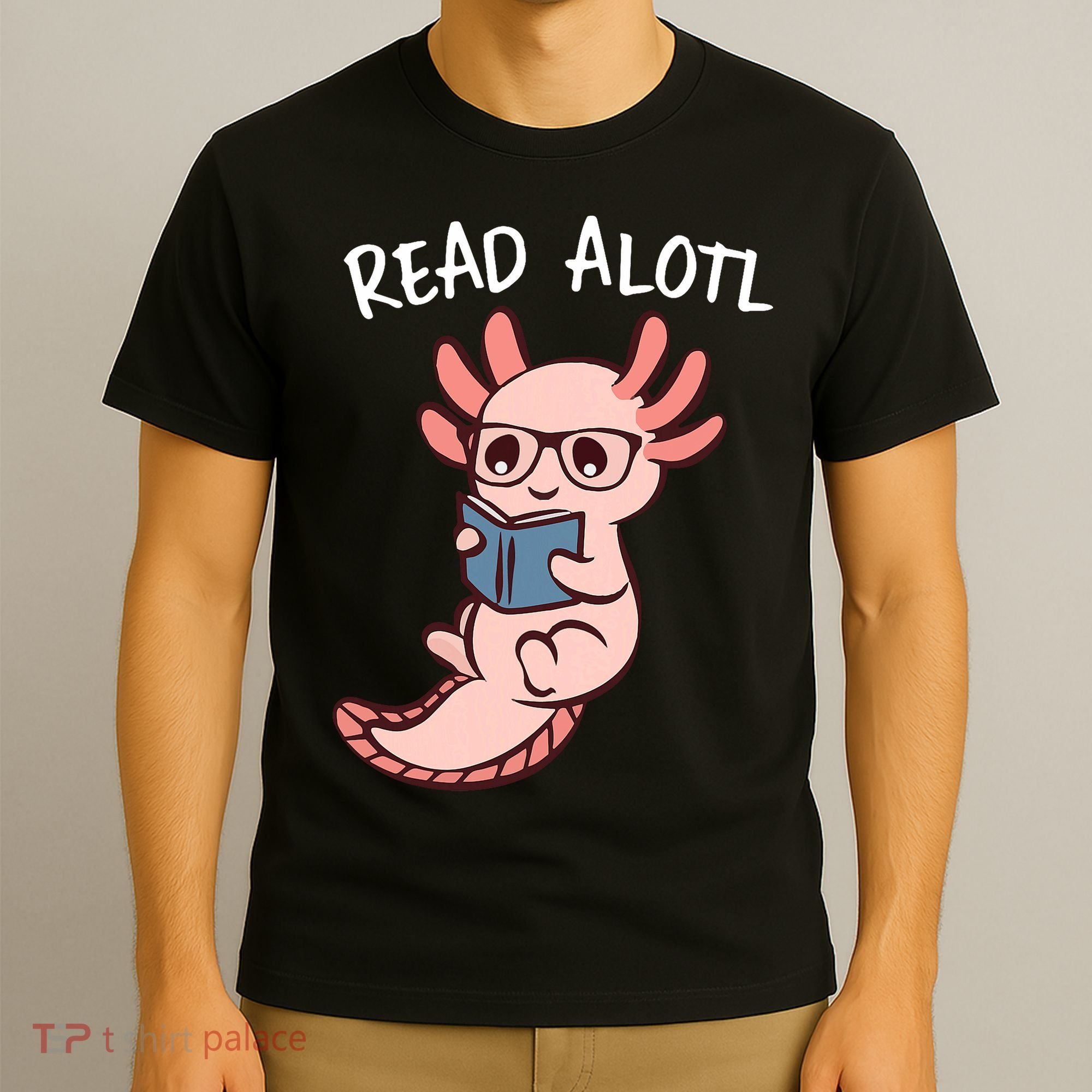 Axolotl Reading A Book, Read Alotl Books Funny Axolotl Book T-Shirt
