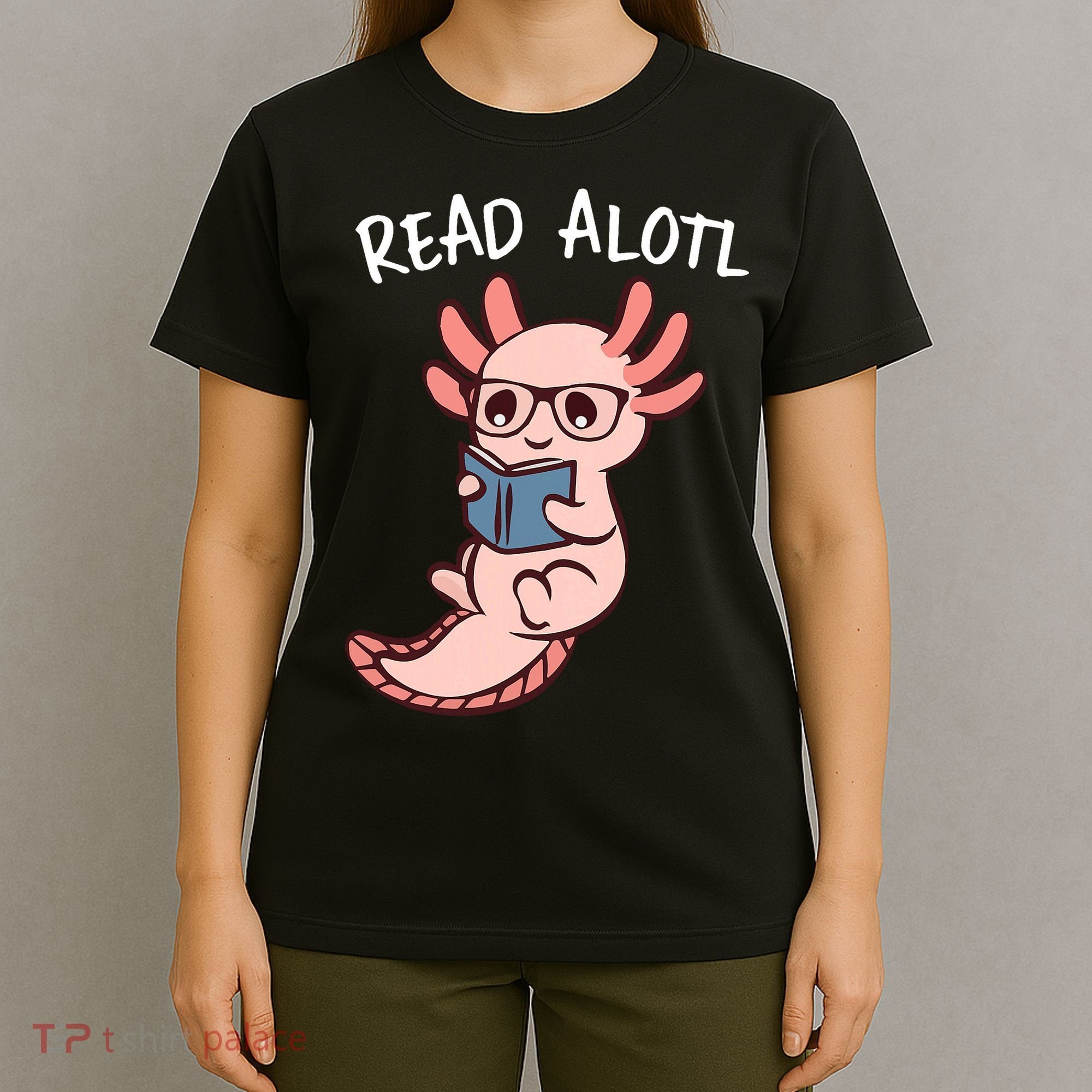 Axolotl Reading A Book, Read Alotl Books Funny Axolotl Book T-Shirt