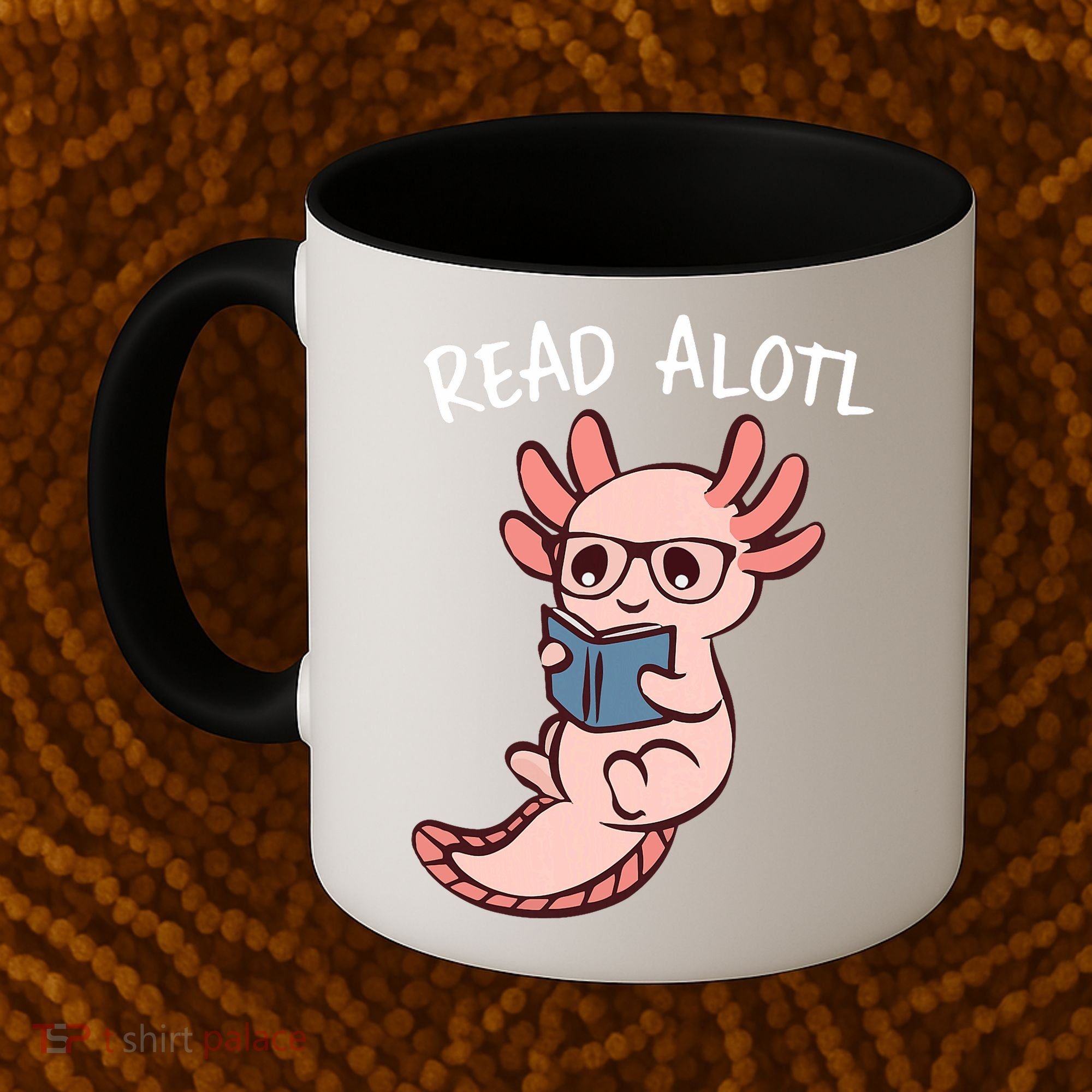 Axolotl Reading A Book, Read Alotl Books Funny Axolotl Book Coffee Mug