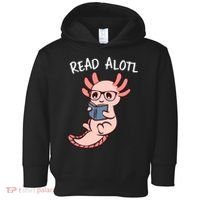 Axolotl Reading A Book, Read Alotl Books Funny Axolotl Book Toddler Hoodie thumb 0