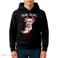 Axolotl Reading A Book, Read Alotl Books Funny Axolotl Book Kids Hoodie thumb 4