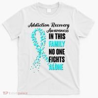 Addiction Recovery Awareness In This Family No One Fight Alone T-Shirt thumb 0