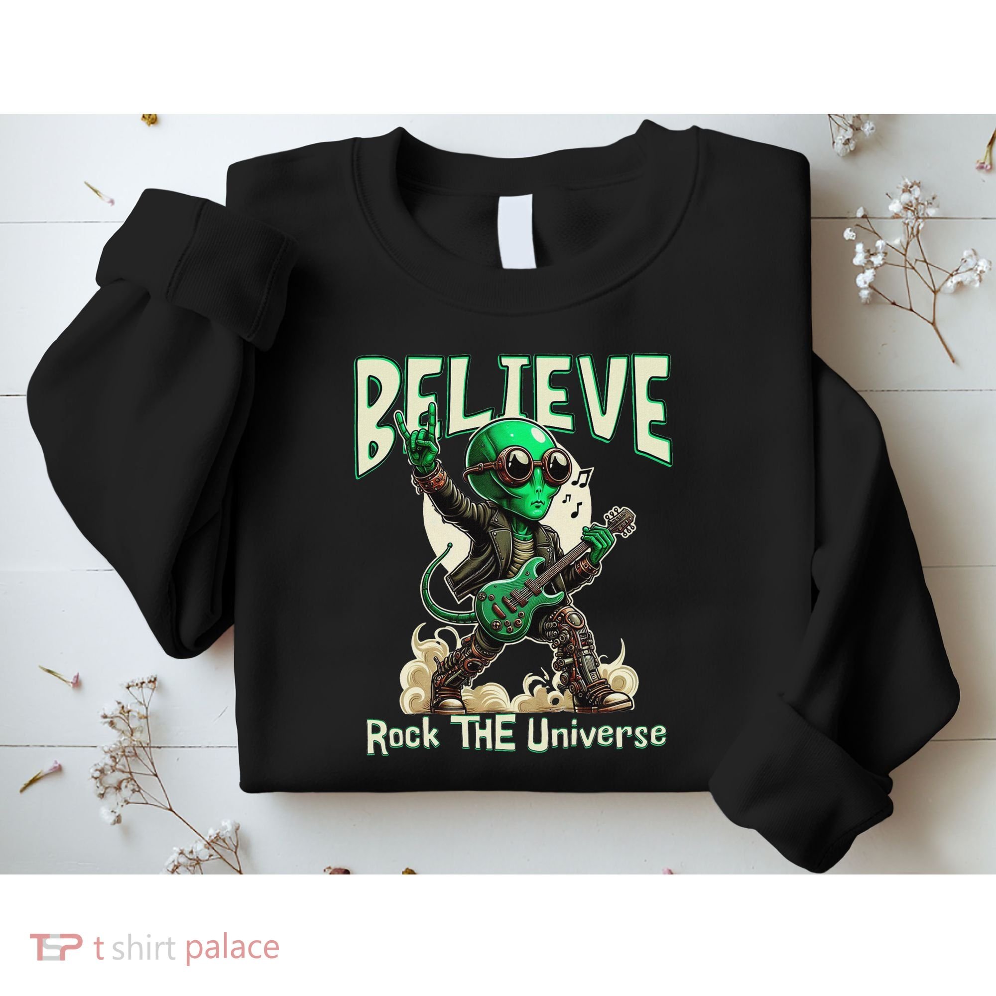 Alien Rocker Believe In The Universe Music Lover Graphic Sweatshirt