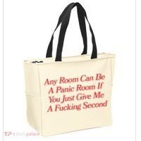Any Room Can Be A Panic Room If You Just Give Me A Fucking Second Tote Bag thumb 2