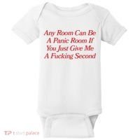 Any Room Can Be A Panic Room If You Just Give Me A Fucking Second Baby Bodysuit thumb 0