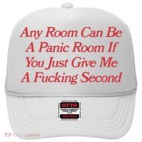 Any Room Can Be A Panic Room If You Just Give Me A Fucking Second Hat thumb 0