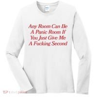 Any Room Can Be A Panic Room If You Just Give Me A Fucking Second Women's Long Sleeve Shirt thumb 0
