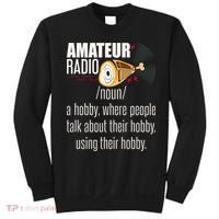 Amateur Radio Definition Gift Ham Radio Operator Enthusiast Gift Sweatshirt thumb 0