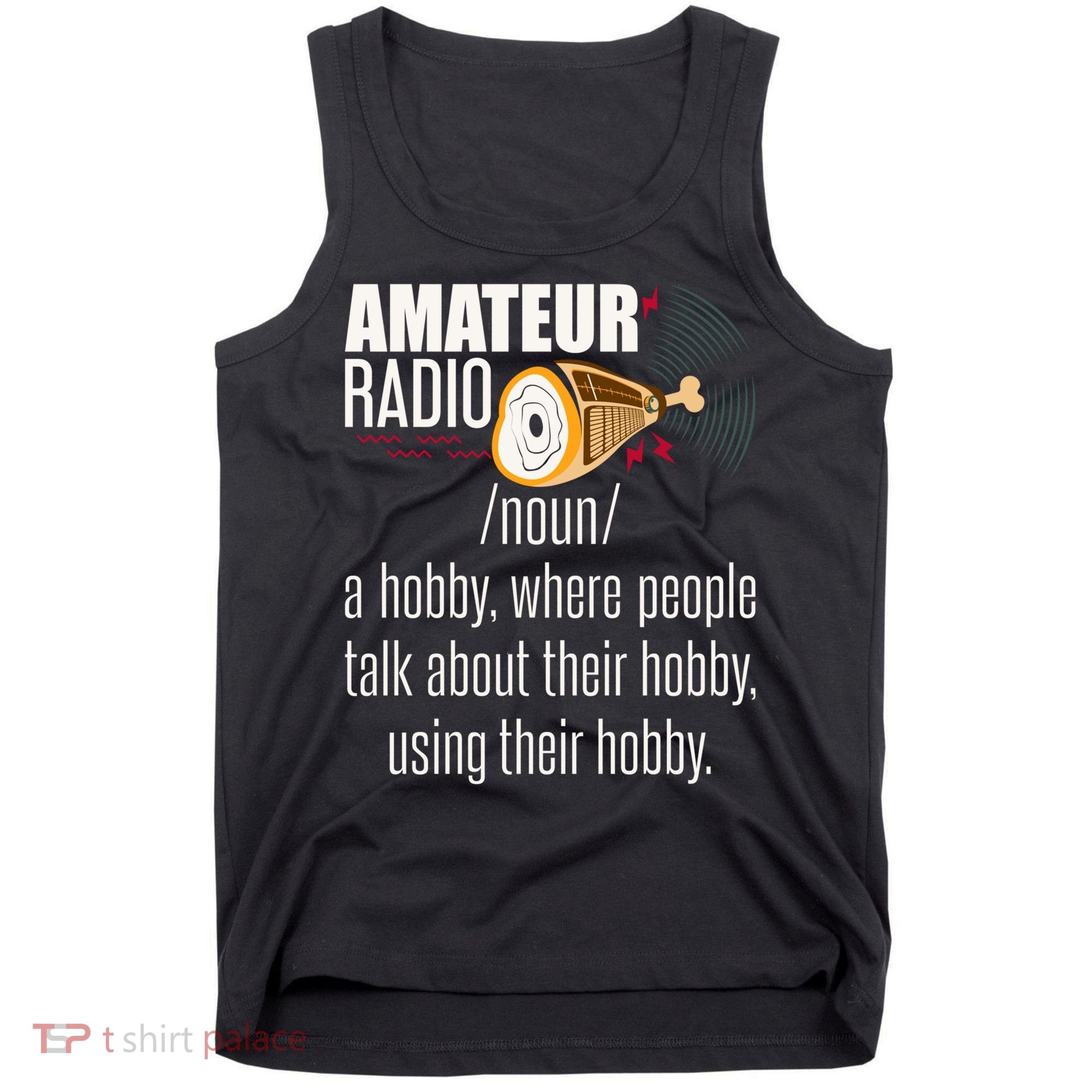 Amateur Radio Definition Gift Ham Radio Operator Enthusiast Gift Tank Top