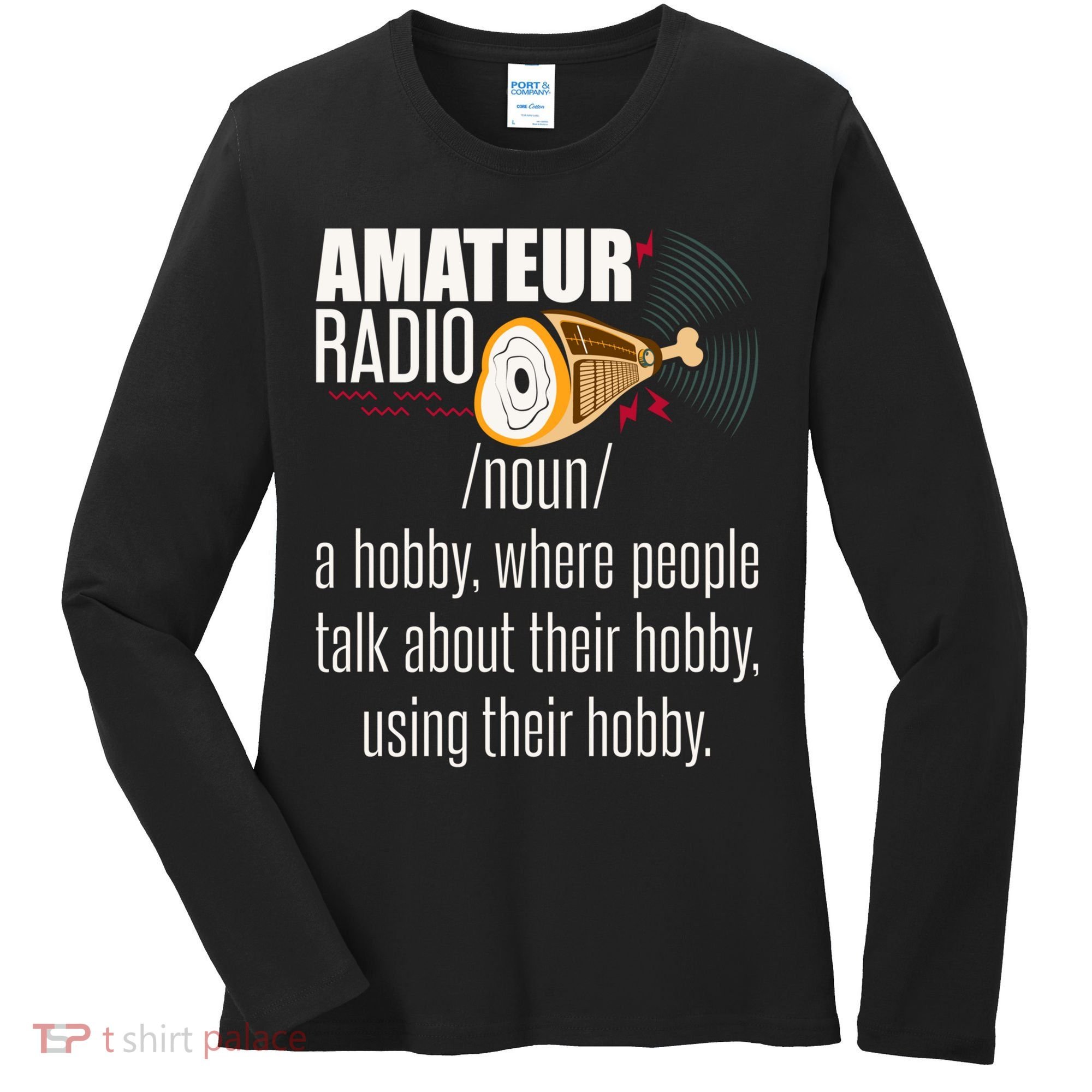 Amateur Radio Definition Gift Ham Radio Operator Enthusiast Gift Women's Long Sleeve Shirt