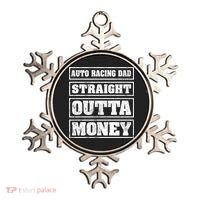 Auto Racing Dad Straight Outta Money Auto Racing Fathers Day Cool Gift Ornament thumb 0