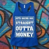 Auto Racing Dad Straight Outta Money Auto Racing Fathers Day Cool Gift Women's Tank Top thumb 3