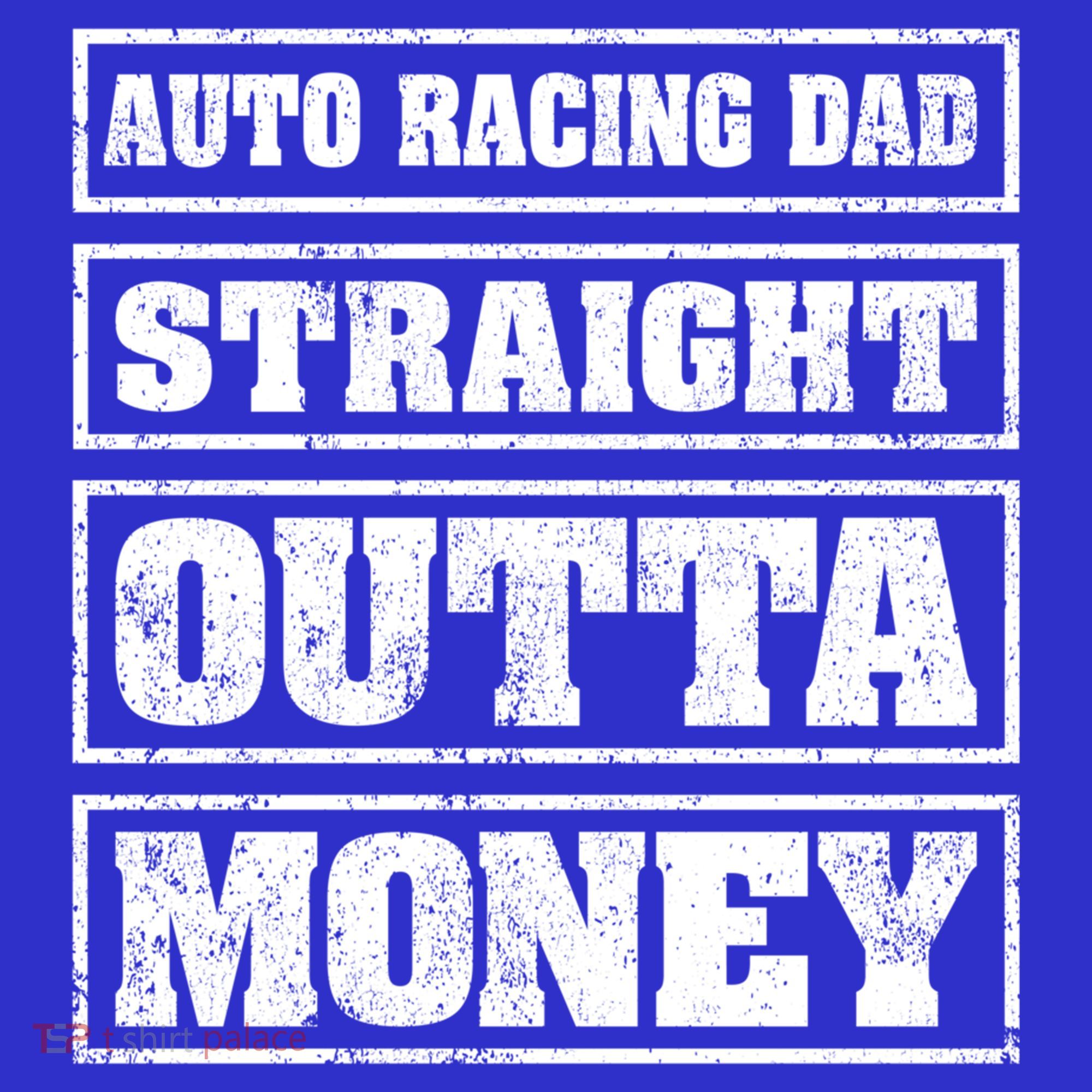 Auto Racing Dad Straight Outta Money Auto Racing Fathers Day Cool Gift Toddler Hoodie