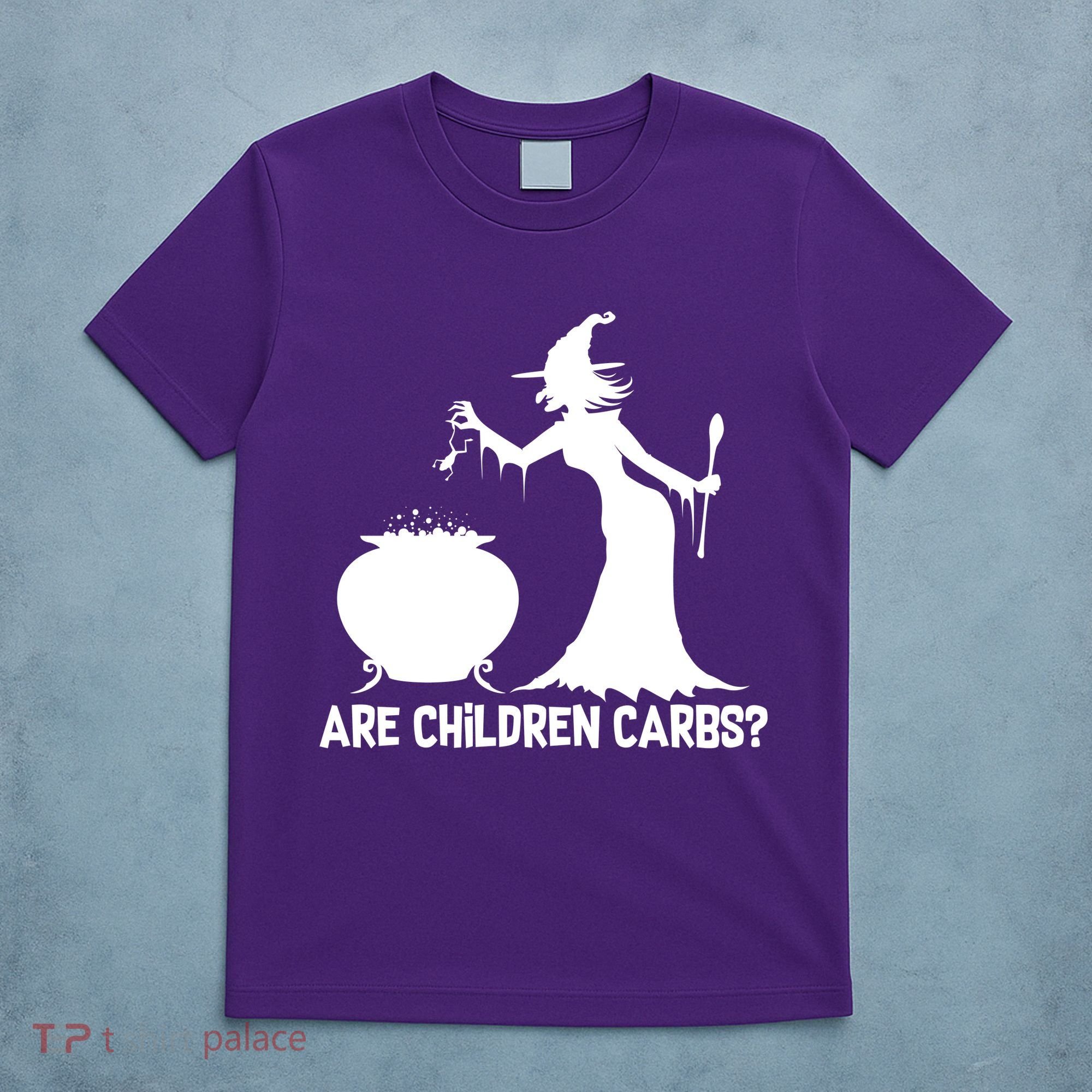 Are Children Carbs? Witch T-Shirt