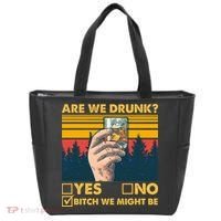 Are We Drunk? Yes No B*tch We Might Be Tote Bag thumb 0