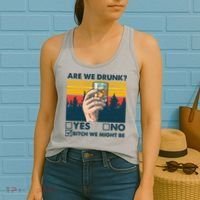 Are We Drunk? Yes No B*tch We Might Be Women's Tank Top thumb 2