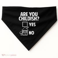 Are You Childish Yes Or No? USA-Made Doggie Bandana thumb 0