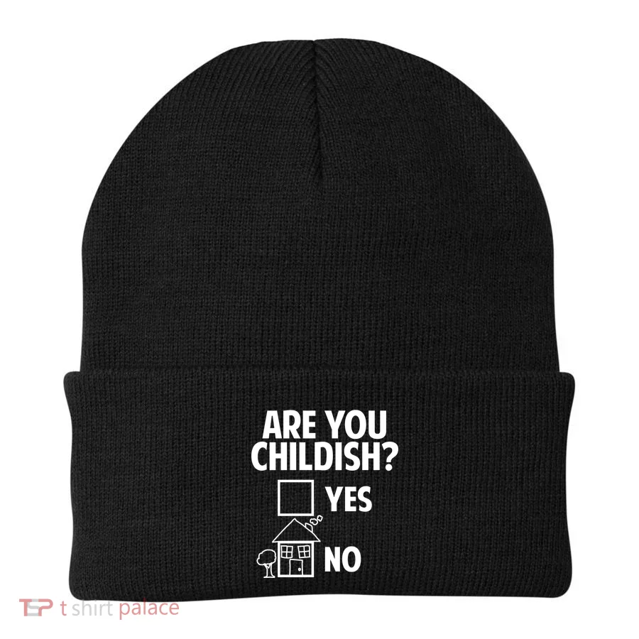 Are You Childish Yes Or No? Beanie