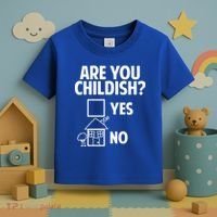 Are You Childish Yes Or No? Toddler T-Shirt thumb 3