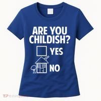 Are You Childish Yes Or No? Women's T-Shirt thumb 0