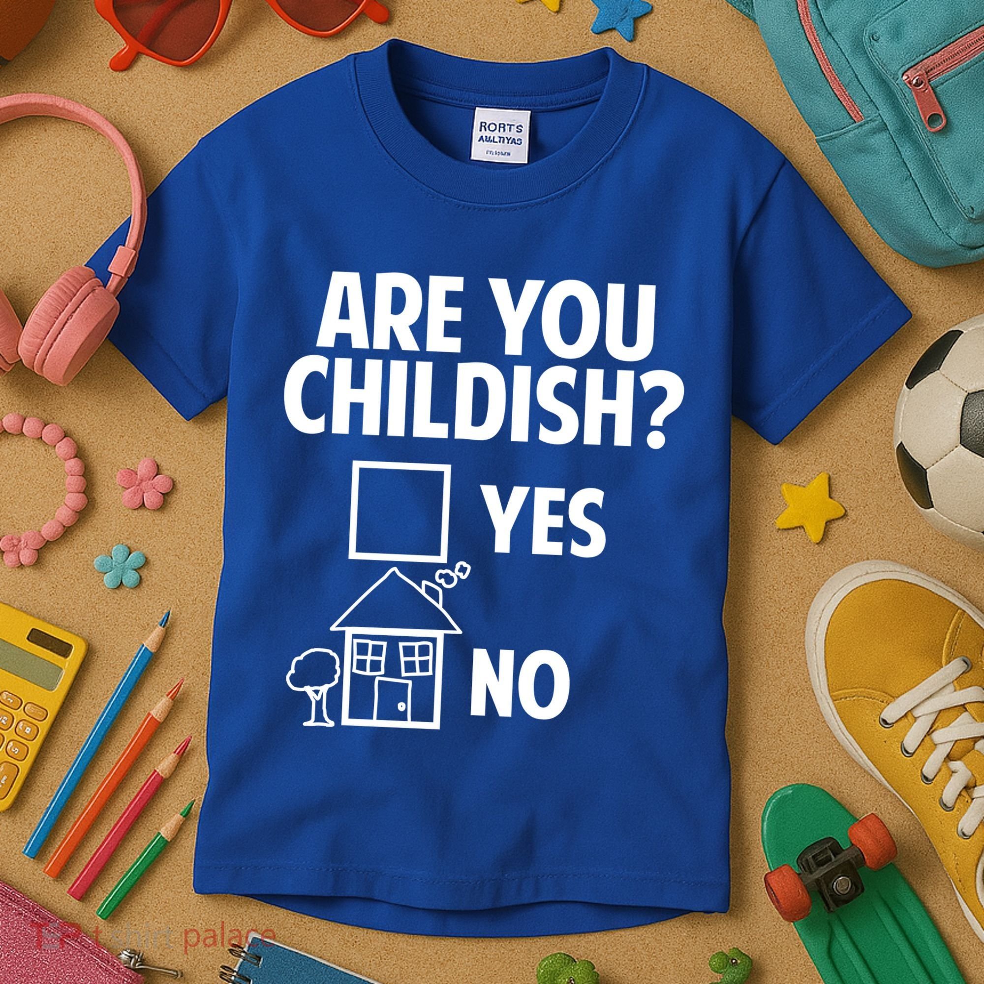 Are You Childish Yes Or No? Kids T-Shirt