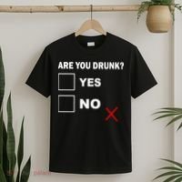 Are You Drunk? Yes or No T-Shirt thumb 2