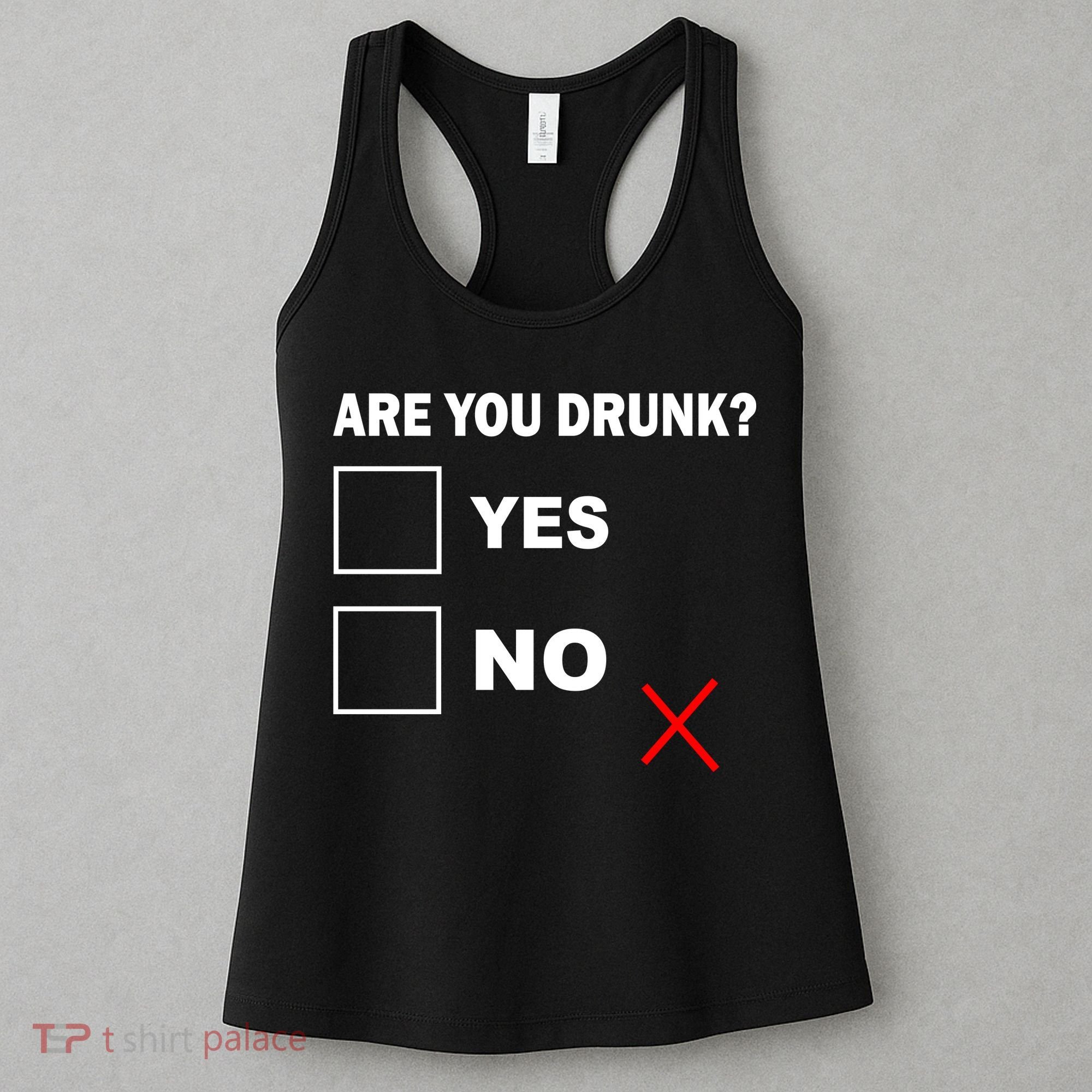Are You Drunk? Yes or No Women's Tank Top