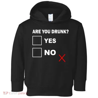 Are You Drunk? Yes or No Toddler Hoodie