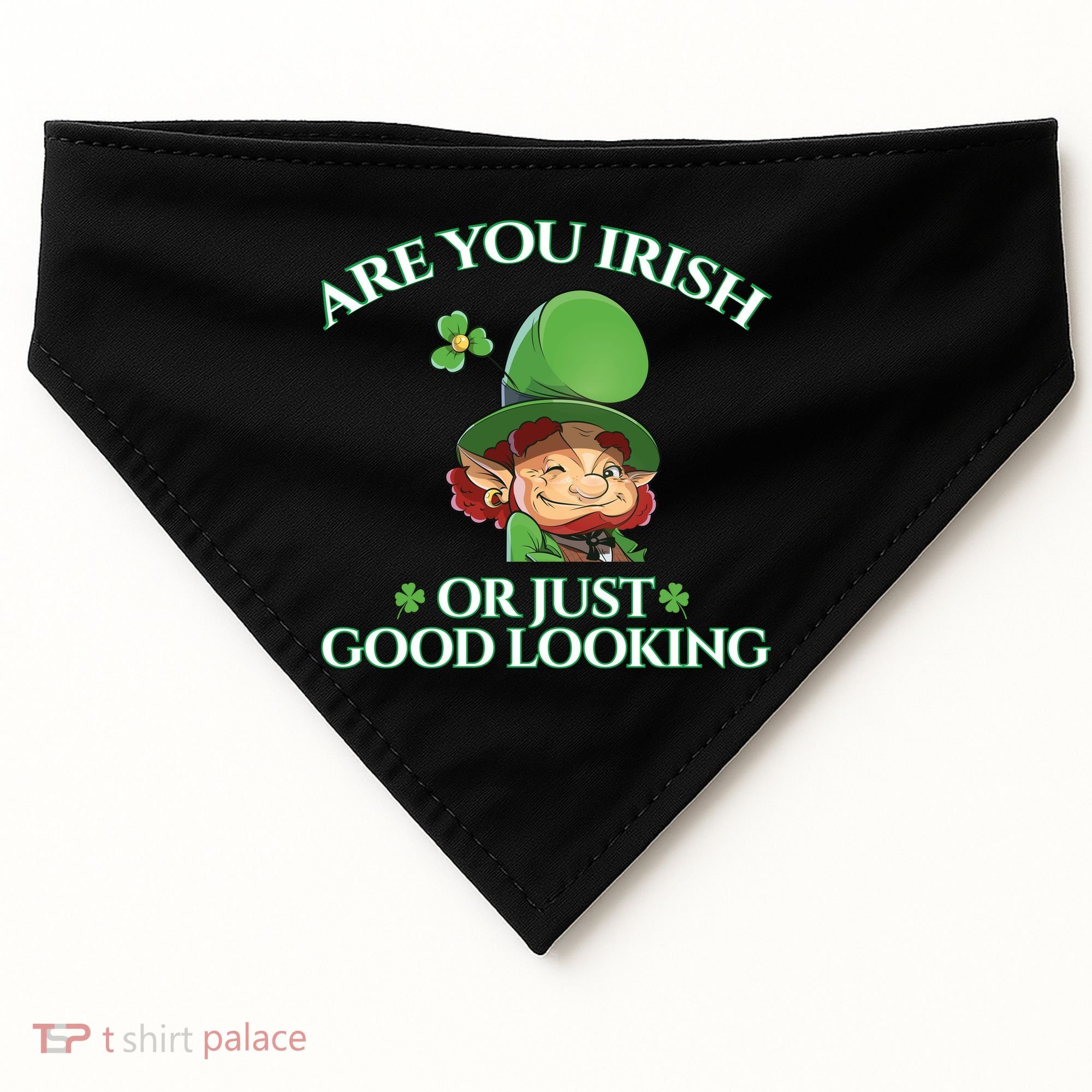 Are You Irish or Just Good Looking Leprechaun USA-Made Doggie Bandana