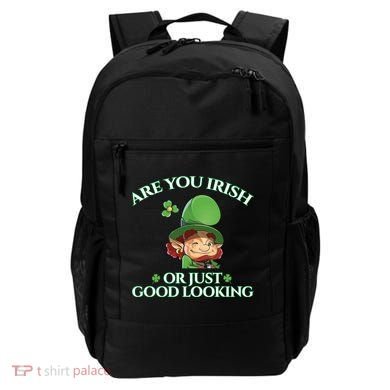 Are You Irish or Just Good Looking Leprechaun Backpack