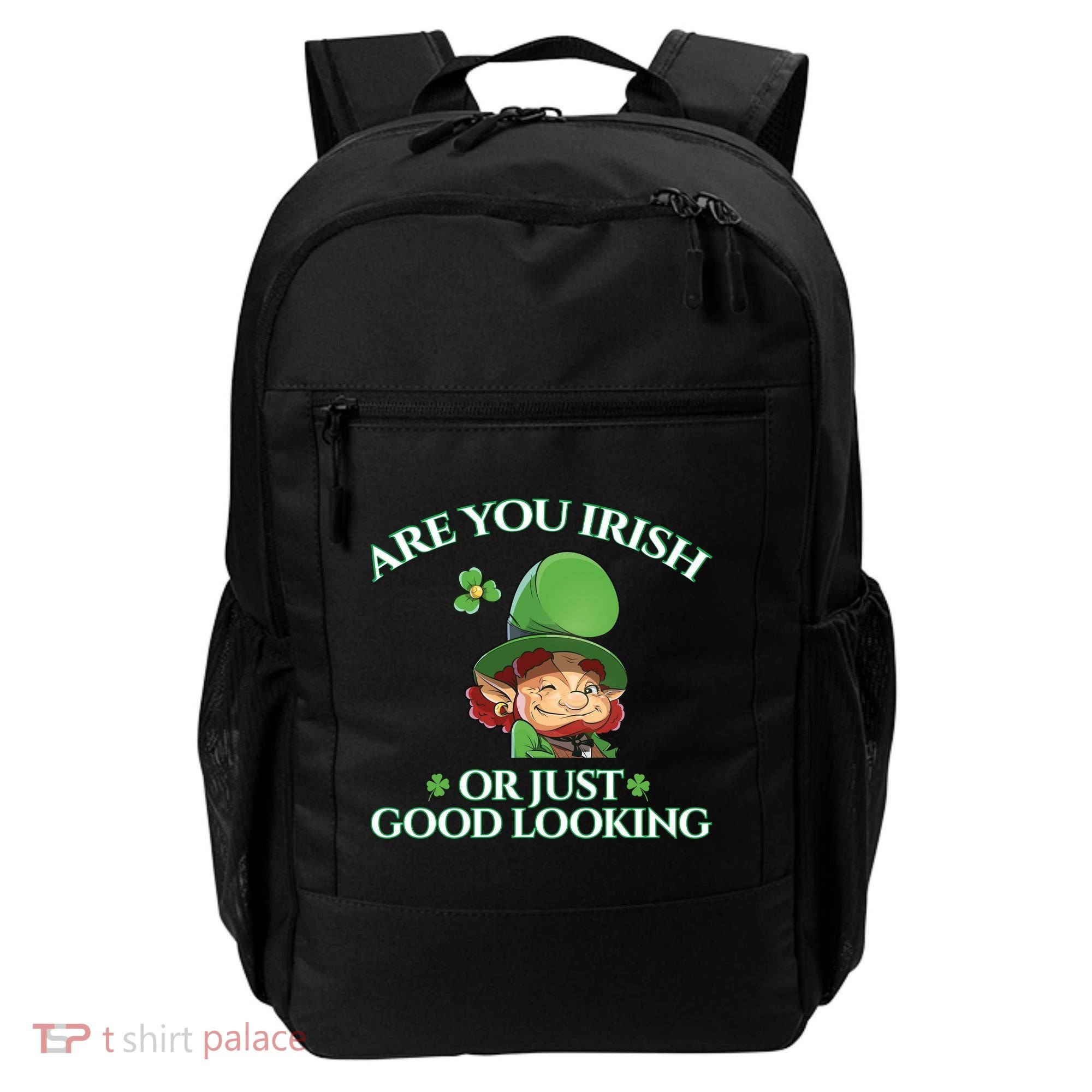 Are You Irish or Just Good Looking Leprechaun Backpack