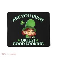 Are You Irish or Just Good Looking Leprechaun Mousepad thumb 0