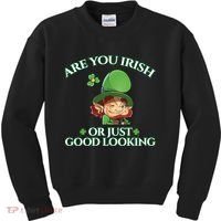 Are You Irish or Just Good Looking Leprechaun Kids Sweatshirt thumb 0