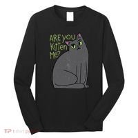 Are You Kitten Me Long Sleeve Shirt thumb 0